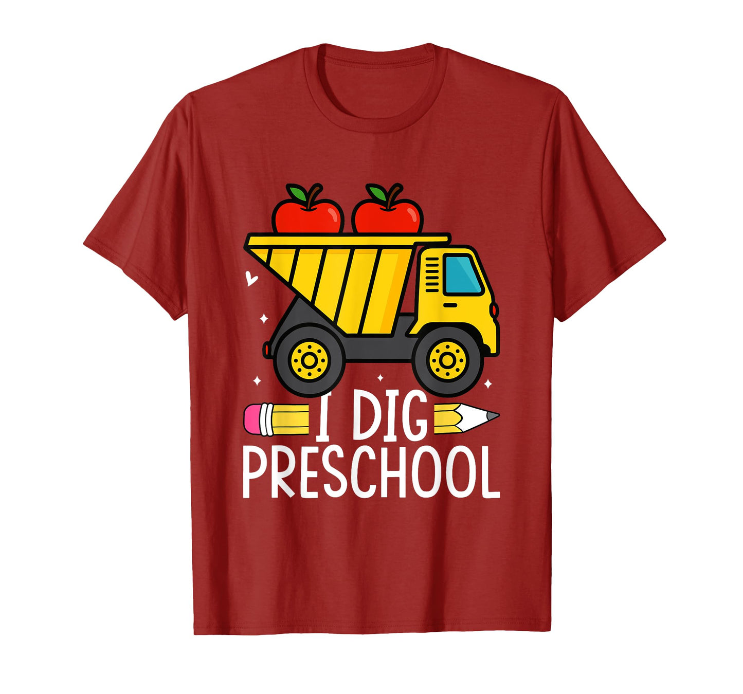I Dig Preschool Dump Truck Apples Pencil T-Shirt