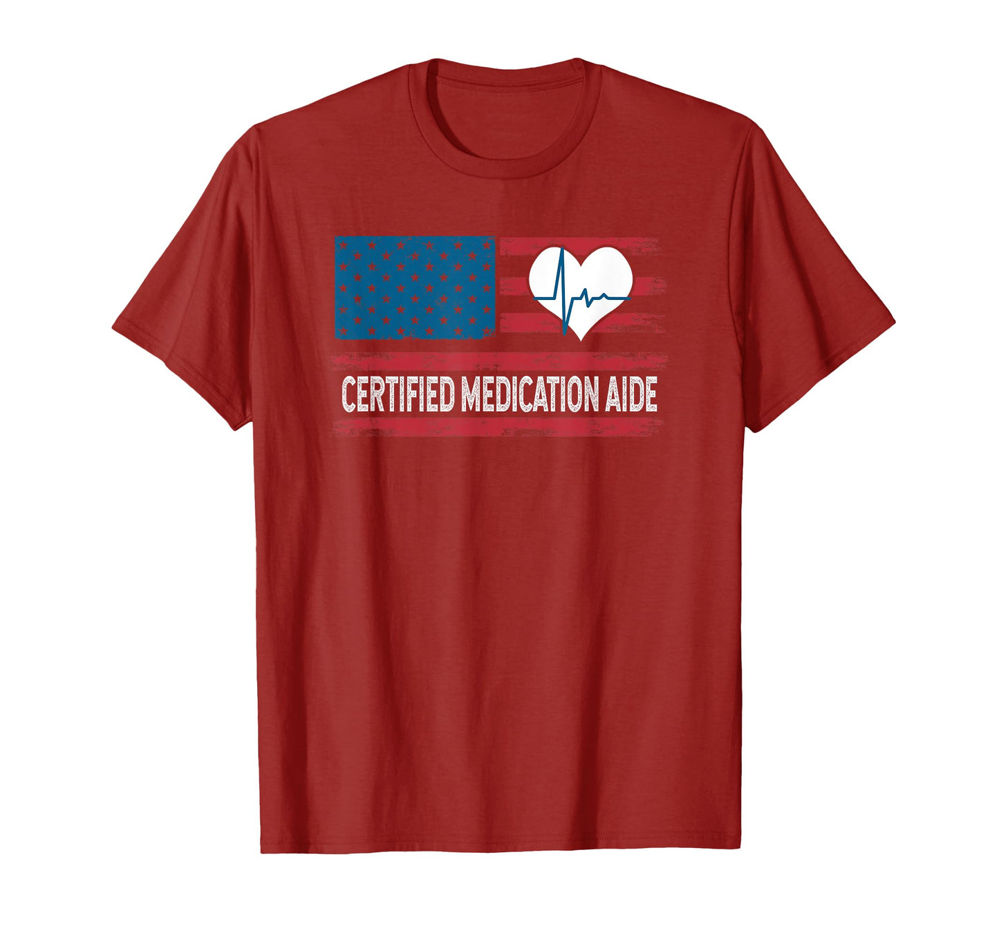 Certified Medication Aide USA Flag Patriotic T-Shirt