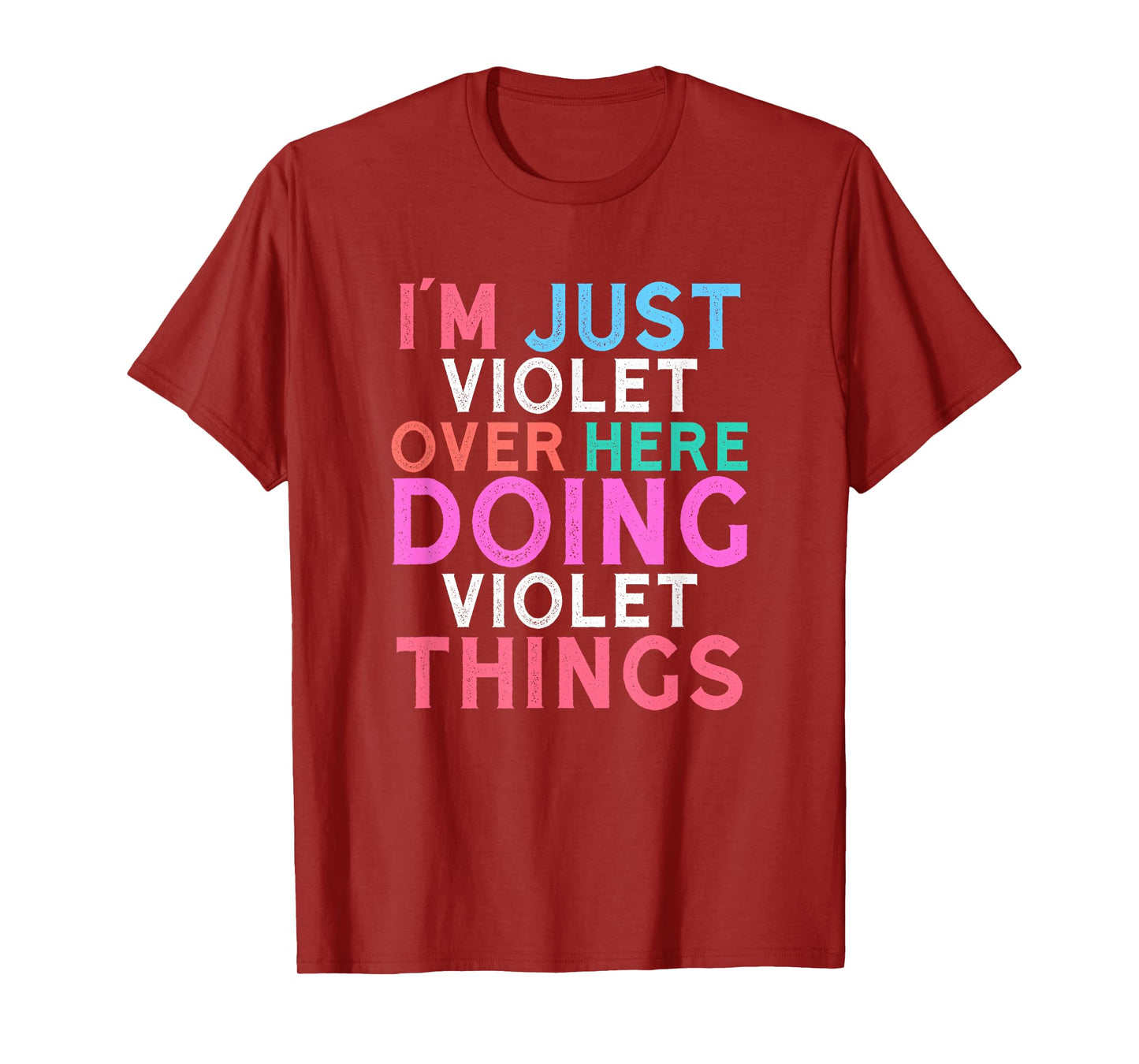 I'm Just Violet Over Here Doing Violet Things Name T-Shirt