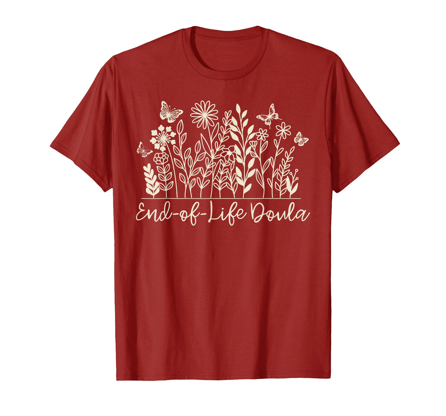 Wildflower End Of Life Doula Hospice Nurse Palliative Care T-Shirt