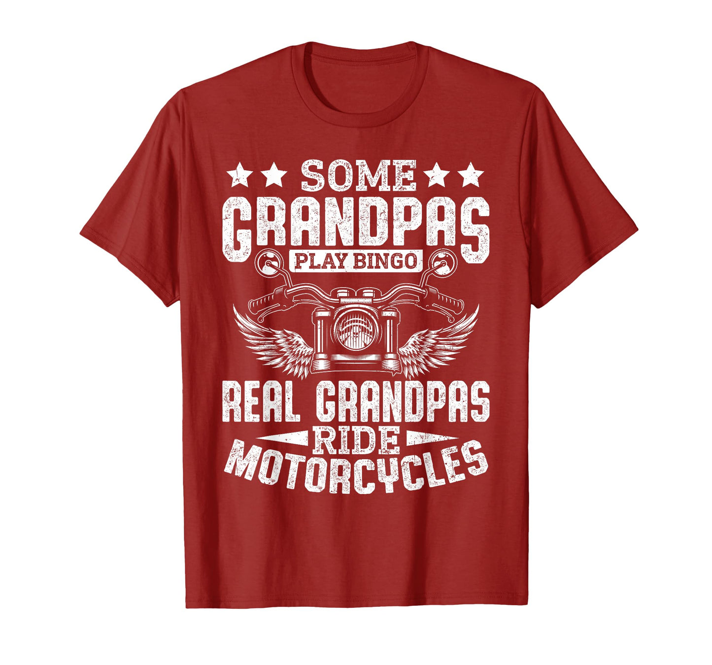 Some Grandpas Play Bingo Real Grandpas Ride Motorcycles T-Shirt