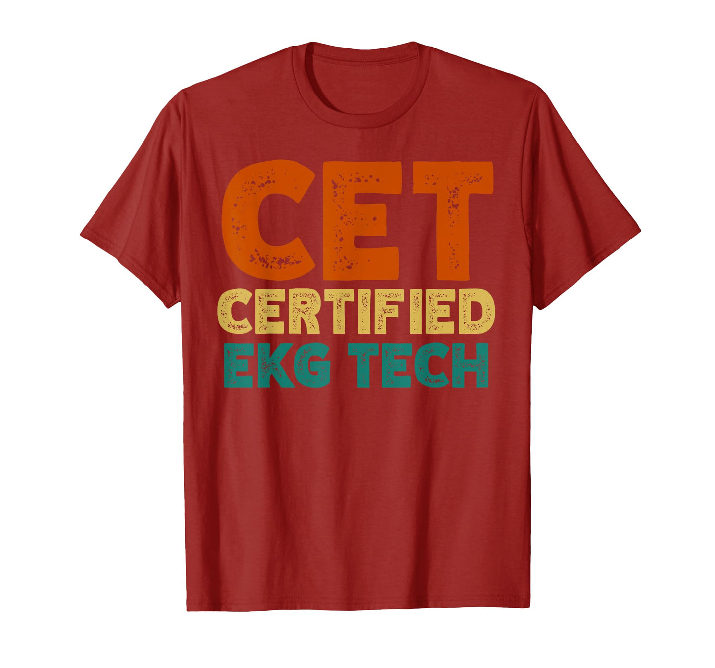 Vintage CET Certified Ekg Tech CET Certified EKG Technician T-Shirt