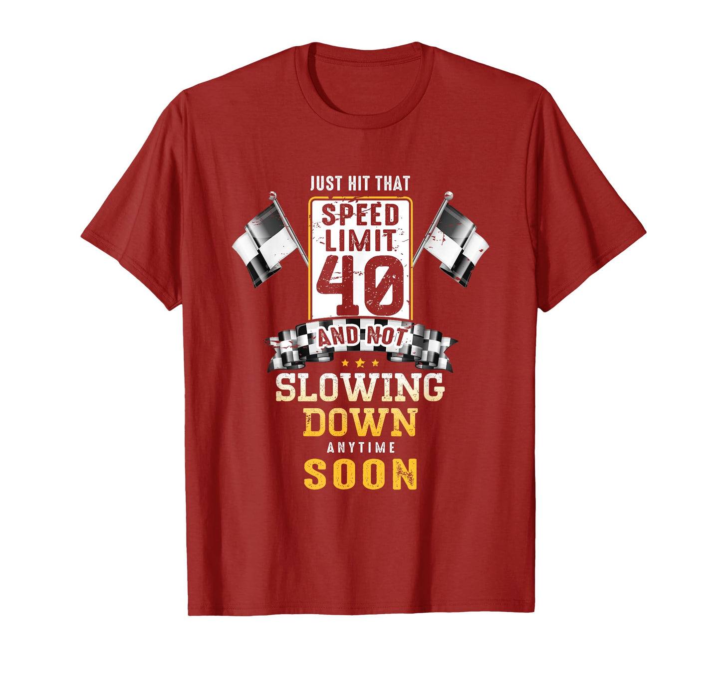 40th Birthday Idea Speed Limit Sign 40 mph Funny Driving T-Shirt