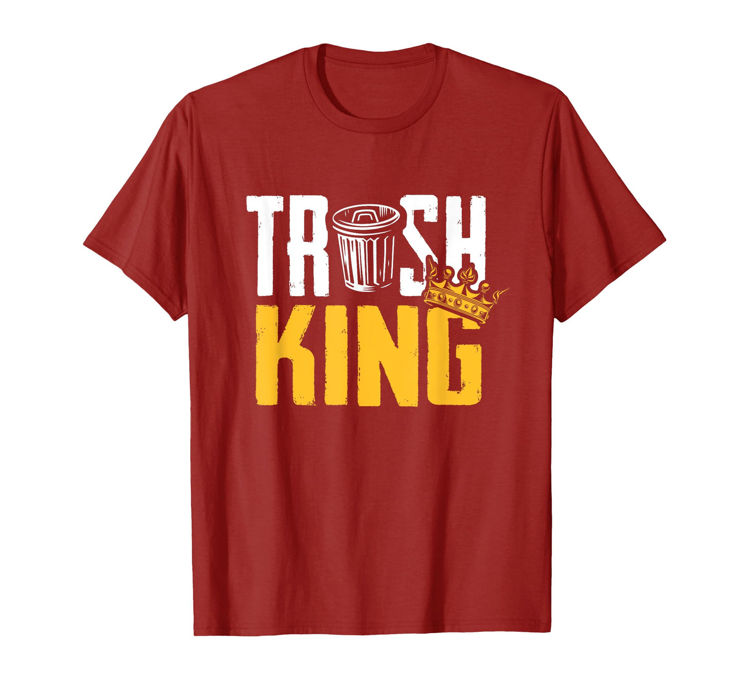 Trash King Sanitation Worker Garbage Collector T-Shirt