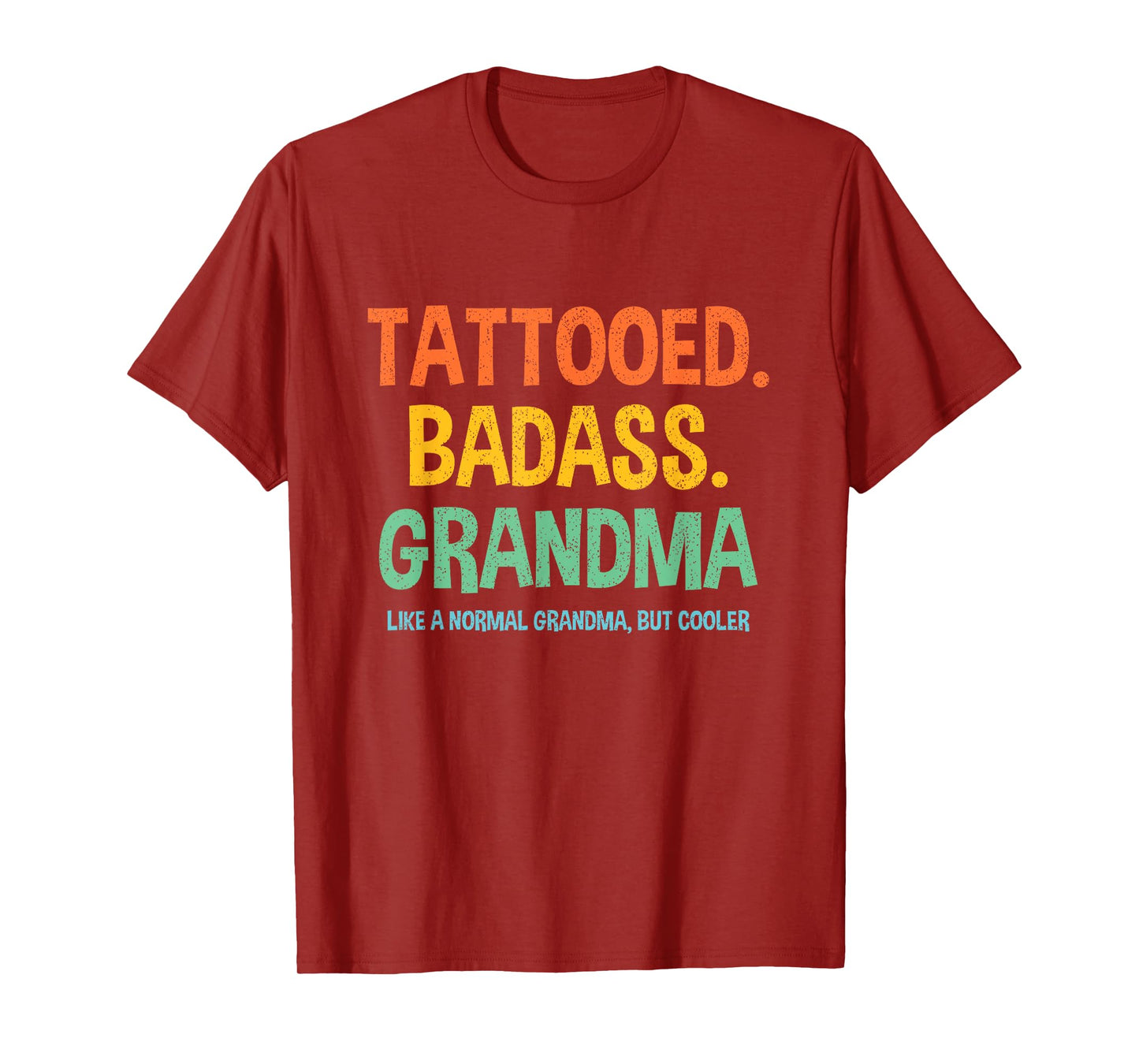 Tattooed Badass Grandma Inked Funny Present For Grandma's T-Shirt