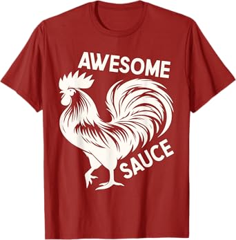 Awesome Sauce with Picture of Rooster Funny T-Shirt