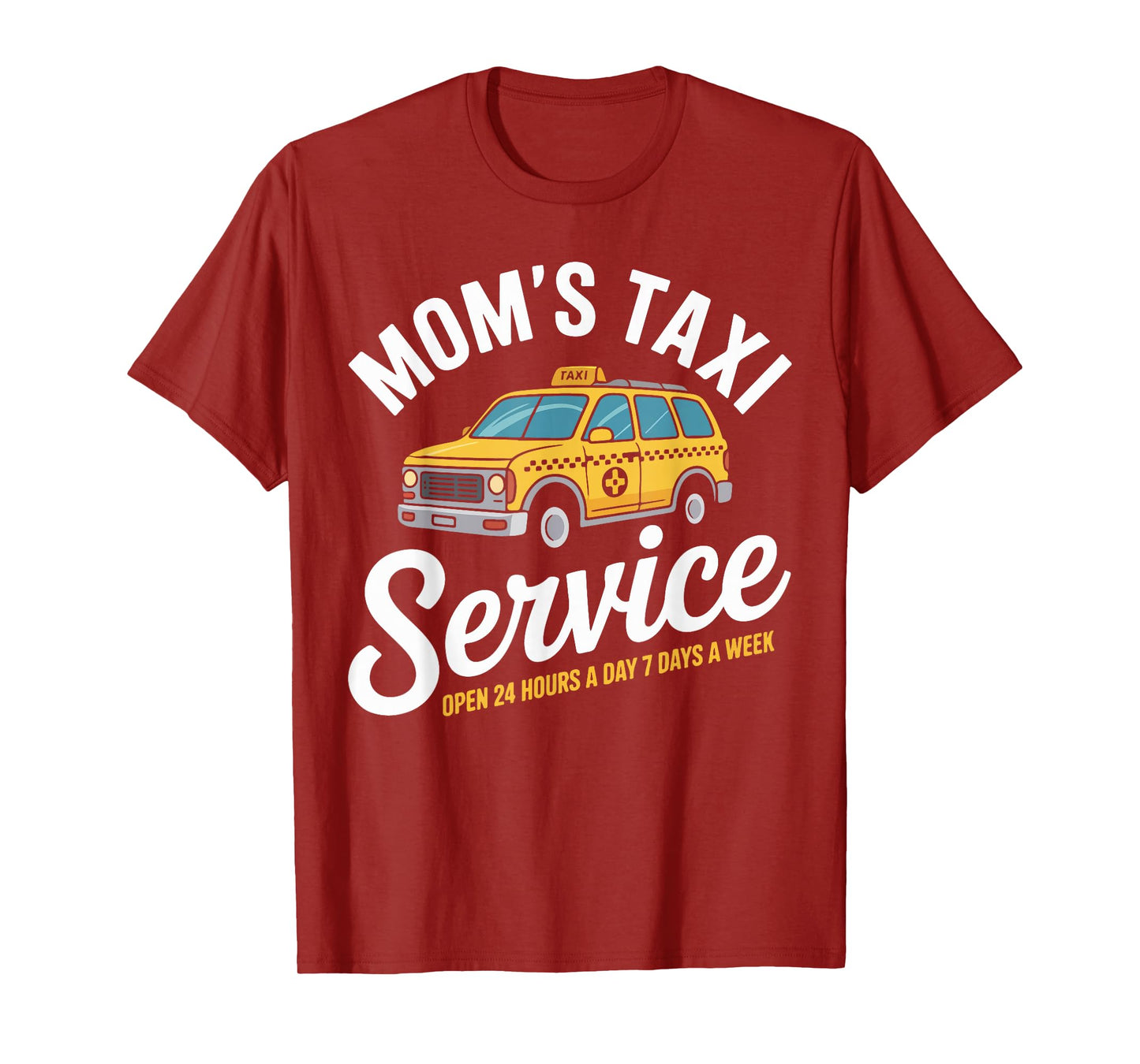 Mom's Taxi Service Open 24 Hours Funny T-Shirt