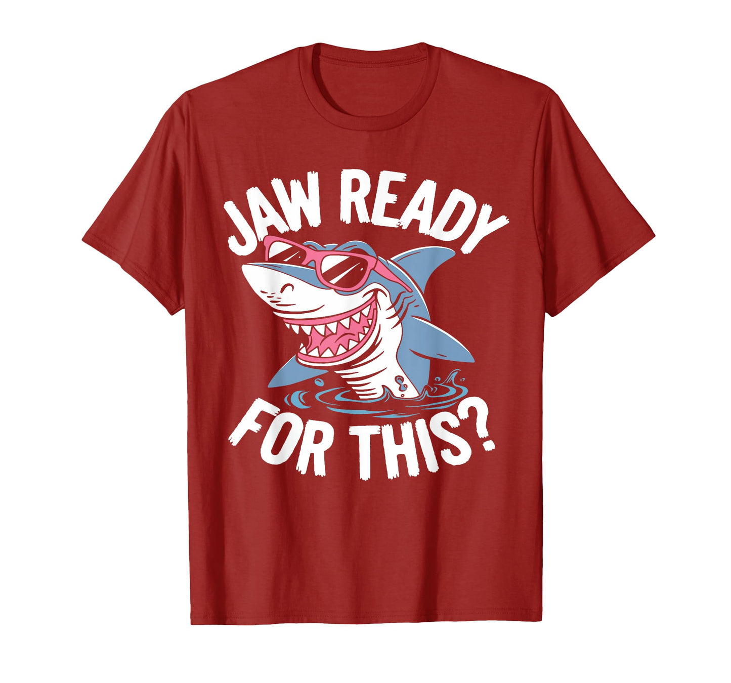 Jaw Ready For This - Funny Shark Lover Ocean Wildlife T-Shirt