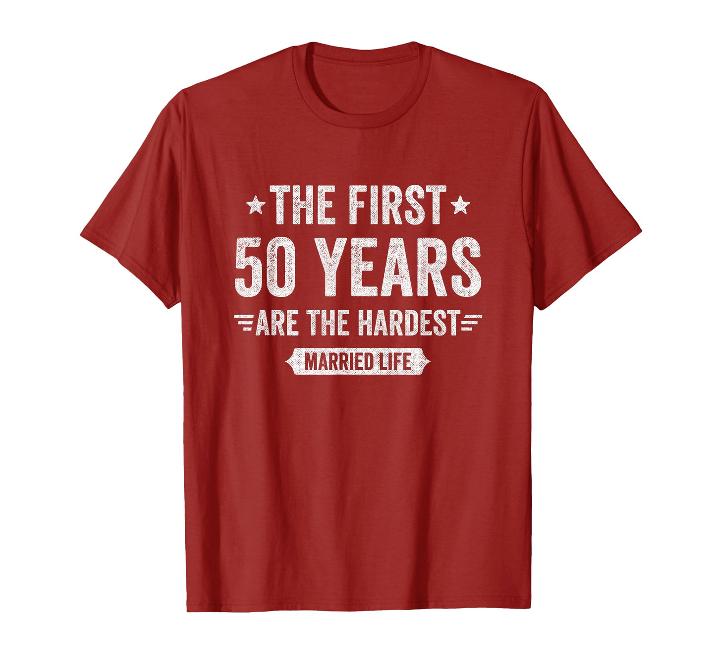Couples Married 50 Years - Funny 50th Wedding Anniversary T-Shirt