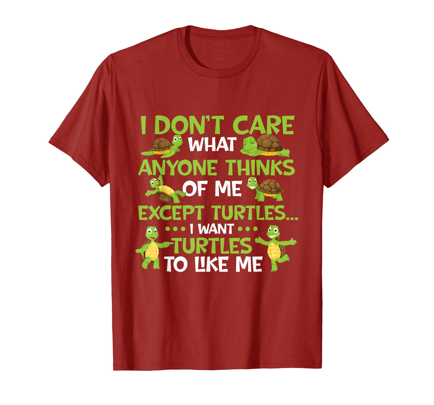 I Don't Care What Anyone Thinks Of Me - Cute Tortoise Beach T-Shirt for Men Women Girls Kids