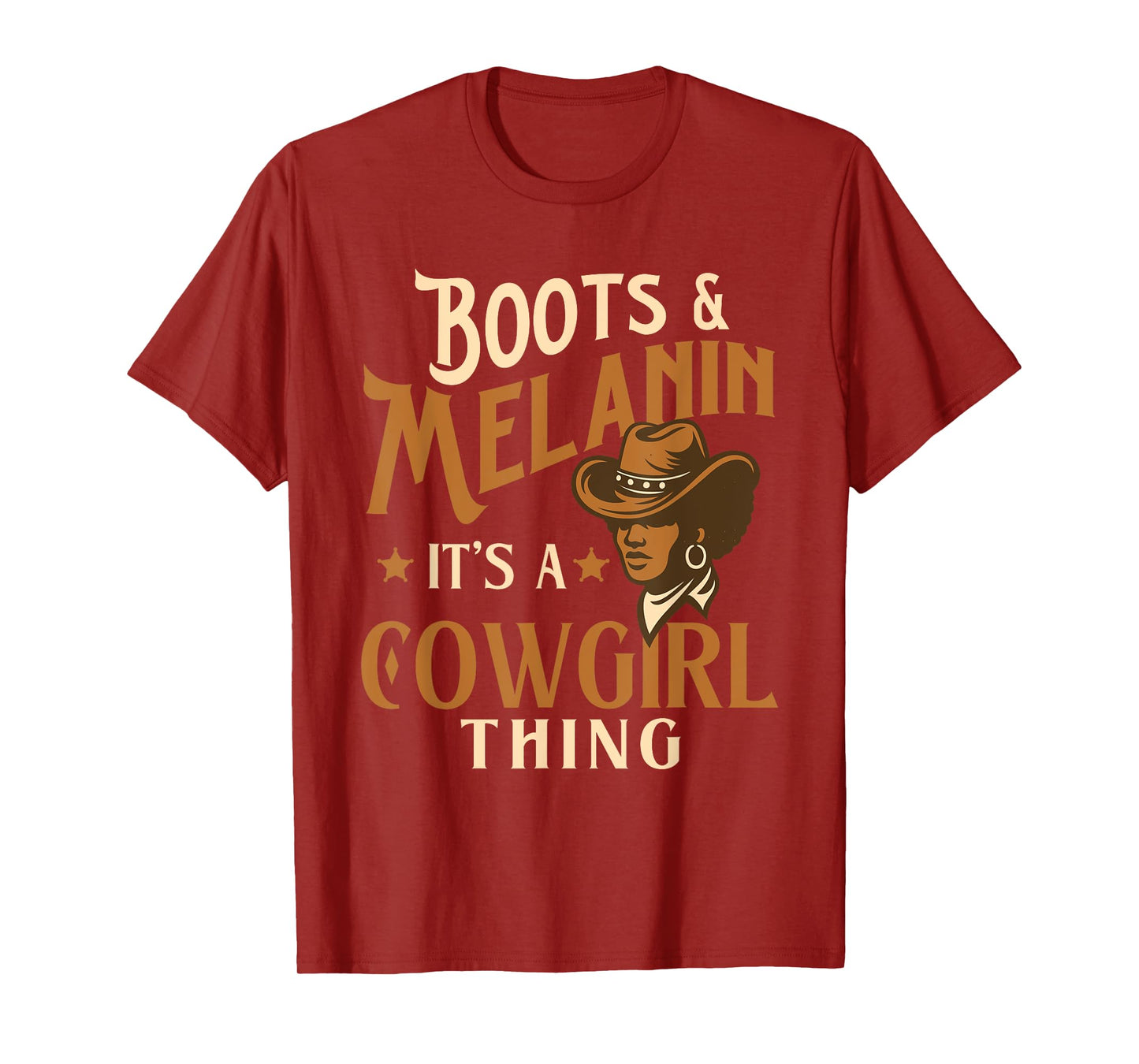 Boots & Melanin It's A Cowgirl Thing - Black Cowgirl Western T-Shirt