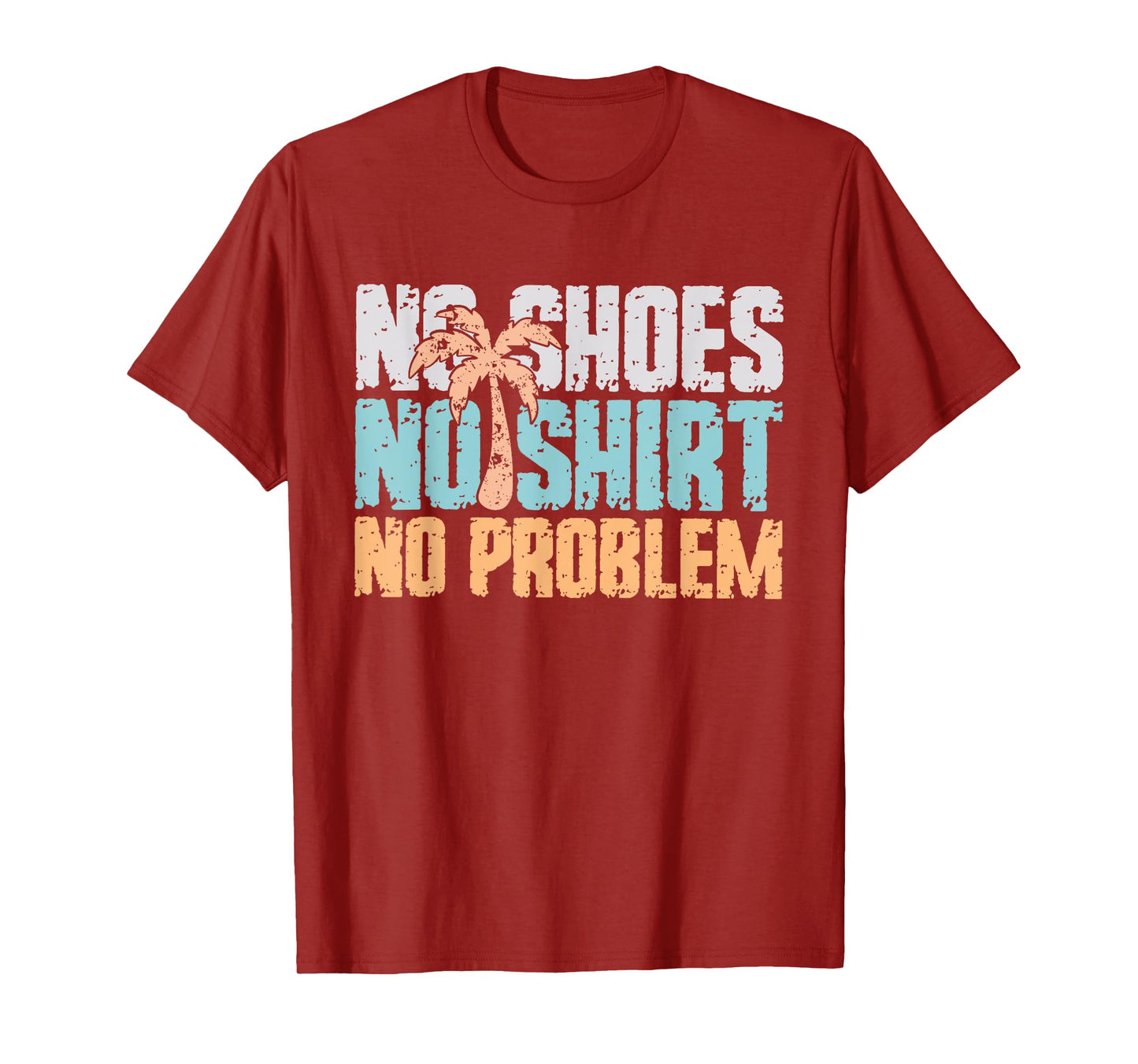 No Shoes No Clothes No Problem Summer Vacation T-Shirt