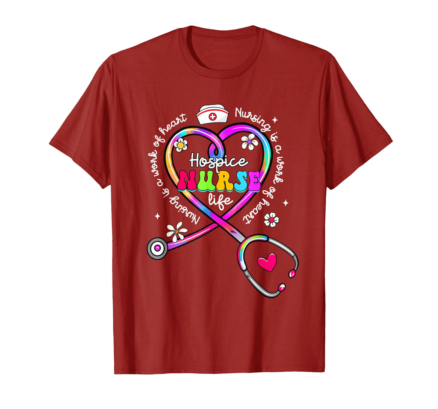 Nursing Is A Work Of Heart Tie Dye Hospice Nurse Life Nurse T-Shirt