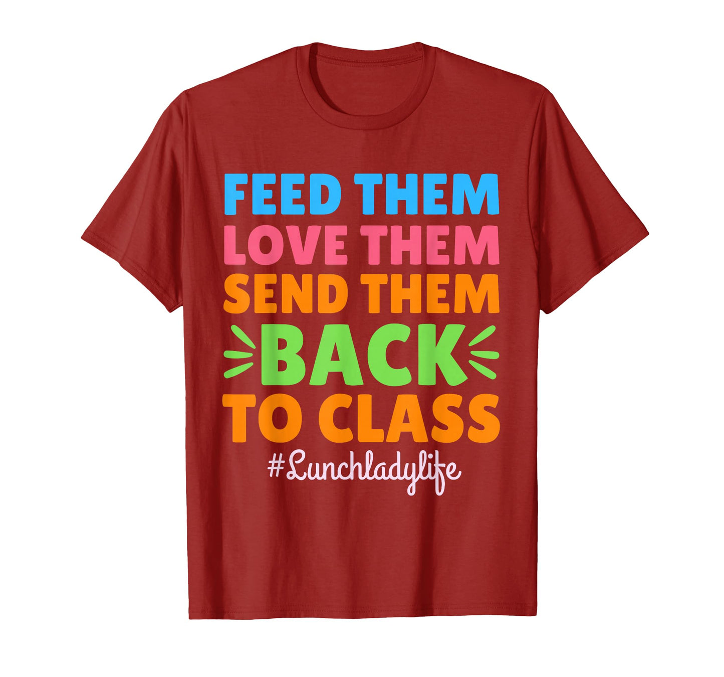 Lunch Lady Life School Cafeteria Worker Crew Squad Staff T-Shirt