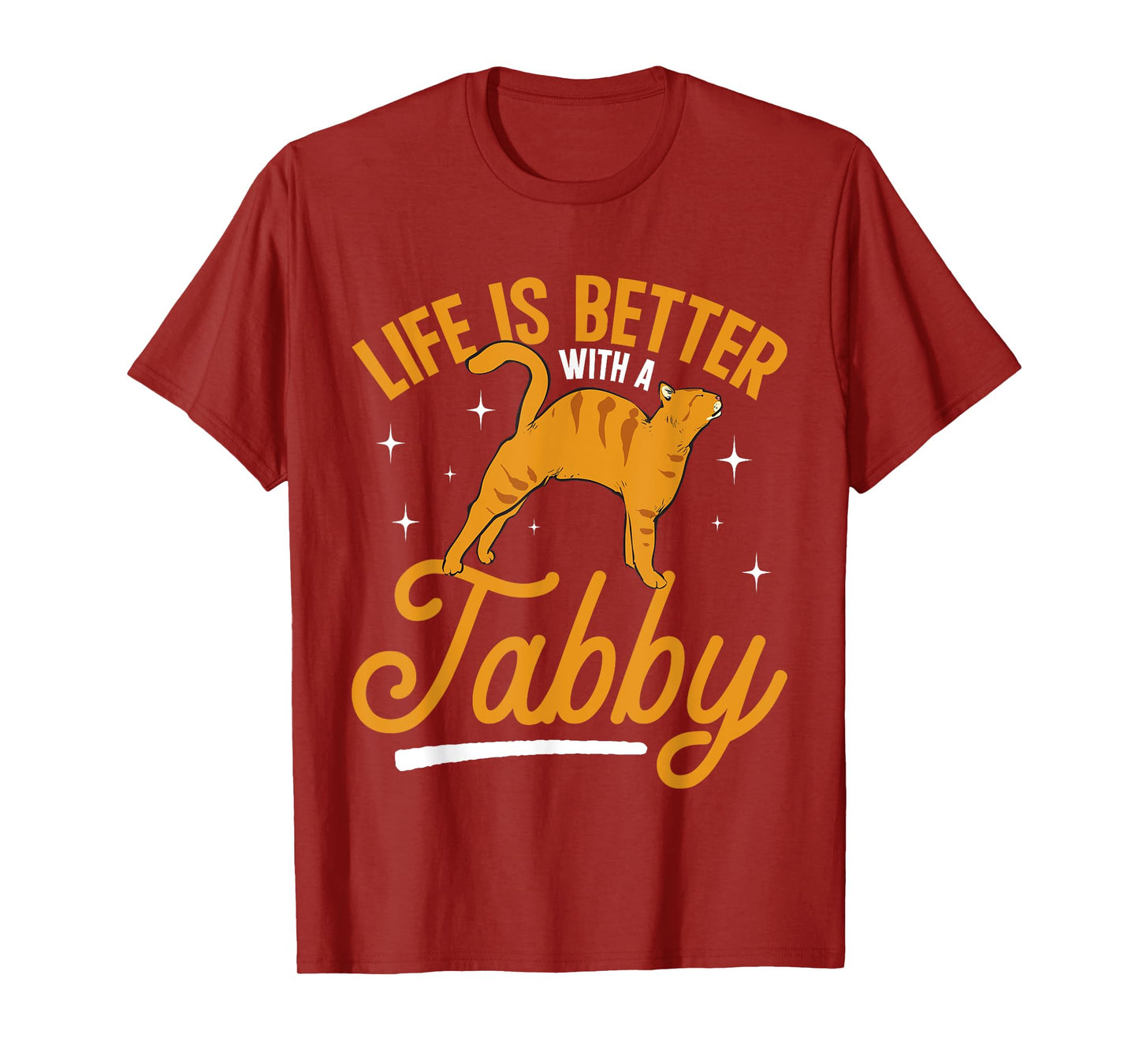 Orange Cat Life Is Better With A Tabby Orange Tabby Cat T-Shirt for Men Women