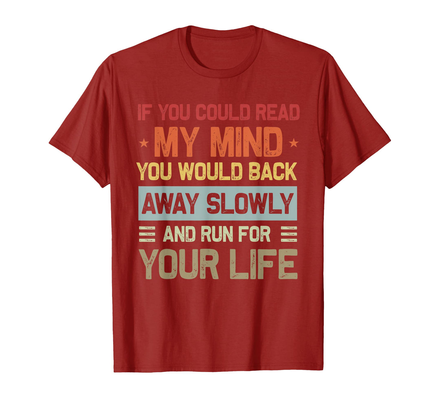 If You Could Read My Mind Funny Sarcastic Saying Men Women T-Shirt