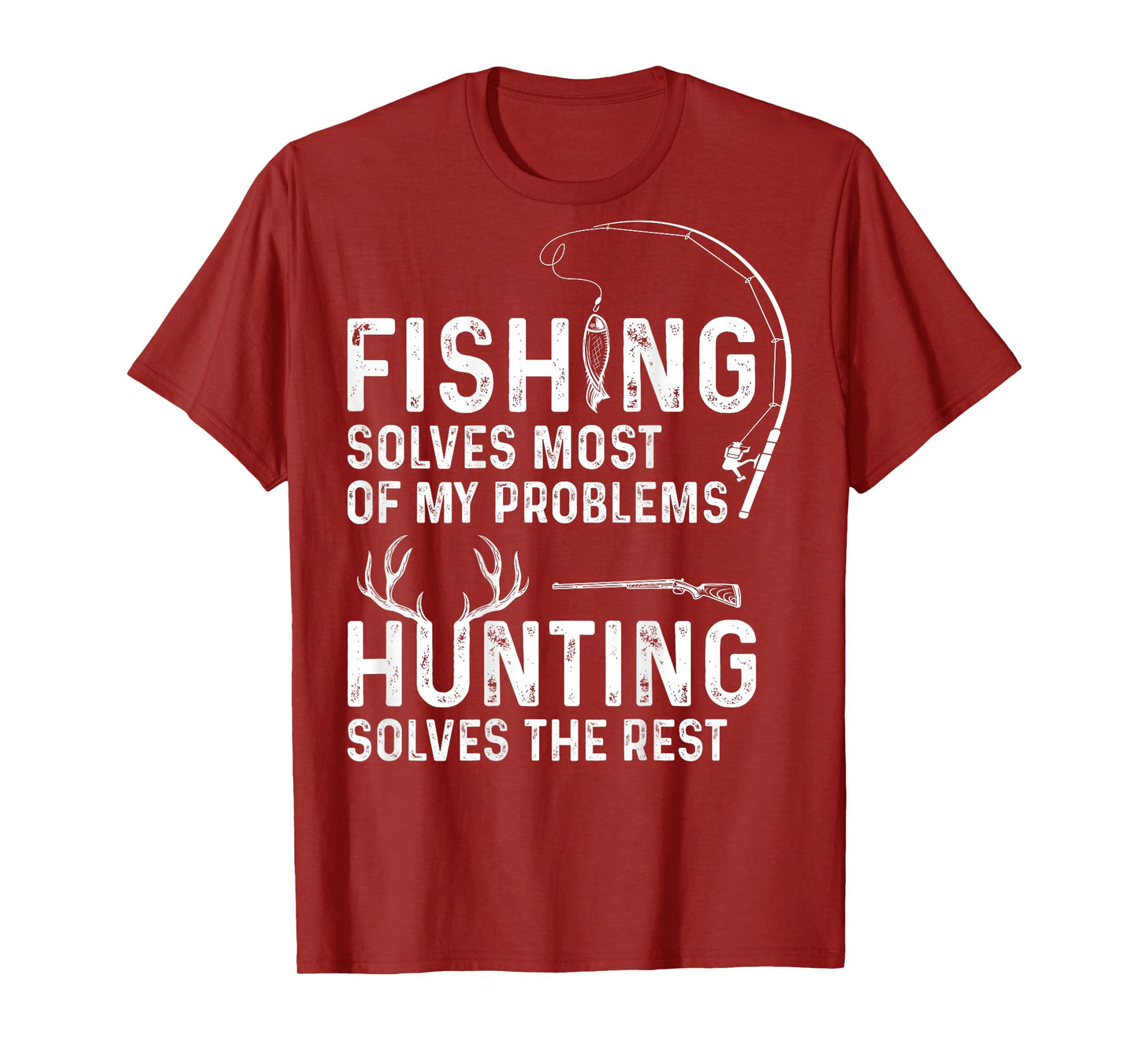 Fishing solves most of my problems ( On Back ) T-Shirt