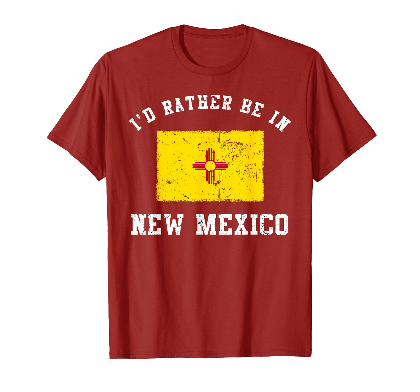 I'd Rather Be In New Mexico T-Shirt