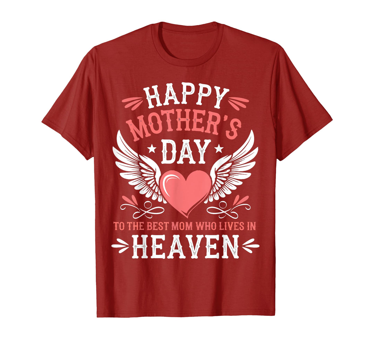 Happy Mother's Day Best Mom Who Lives In Heaven T-Shirt