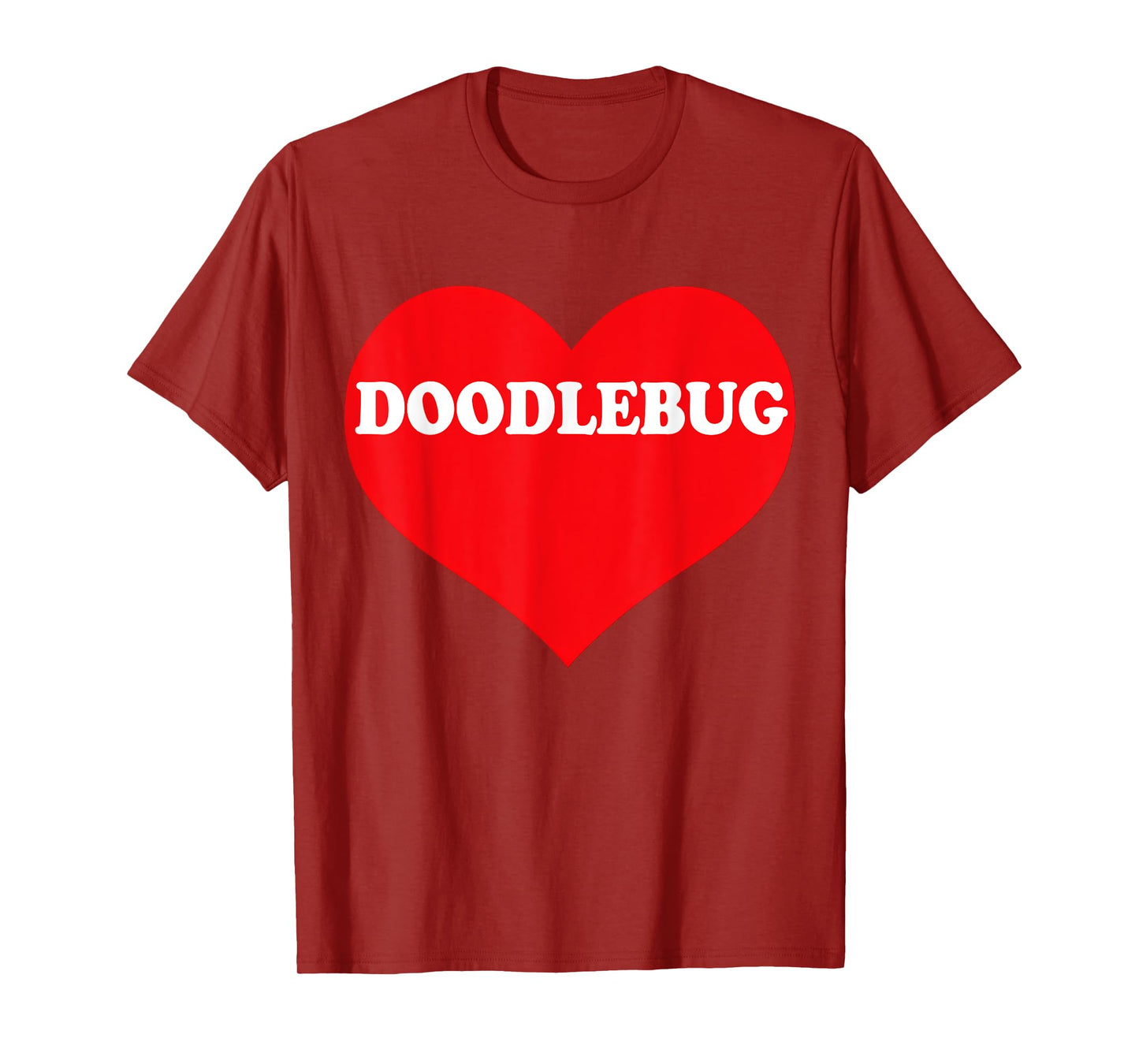 I Heart Doodlebug, I Love Doodlebug Custom T-Shirt