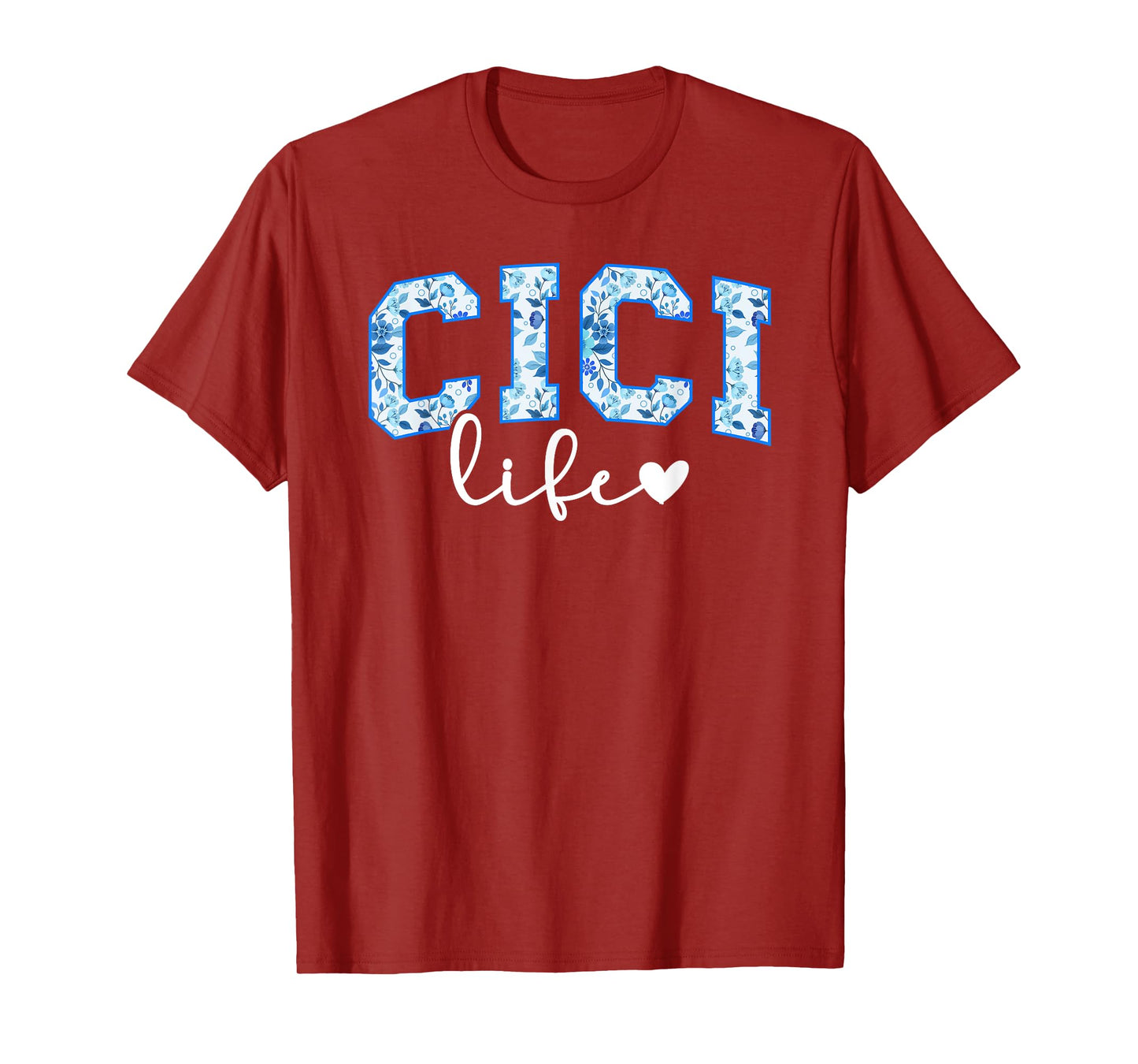 Cici Life Cici Grandma Cici Grandmother T-Shirt