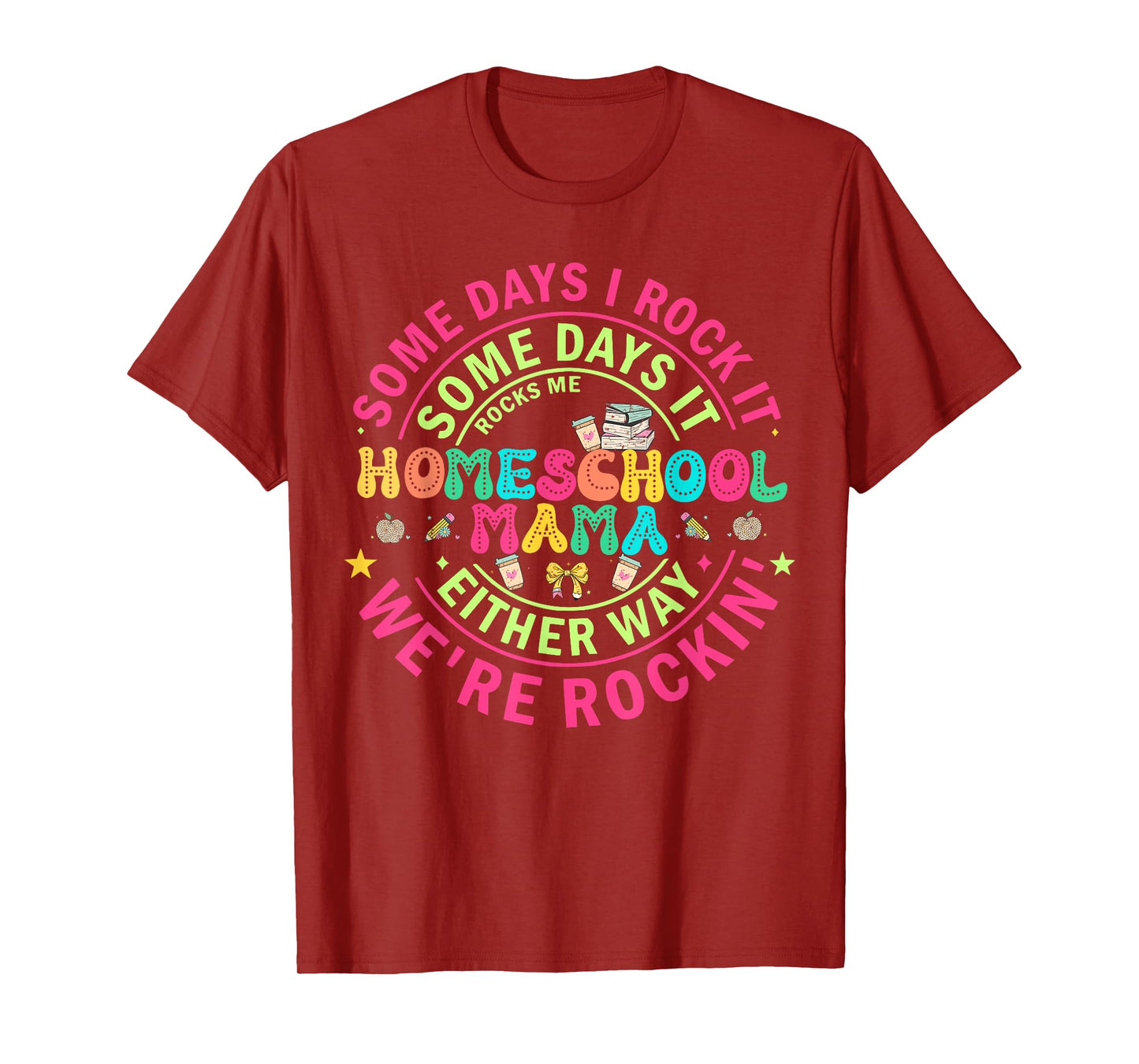 Homeschool Mama Homeschooling Graphic for Women Moms T-Shirt