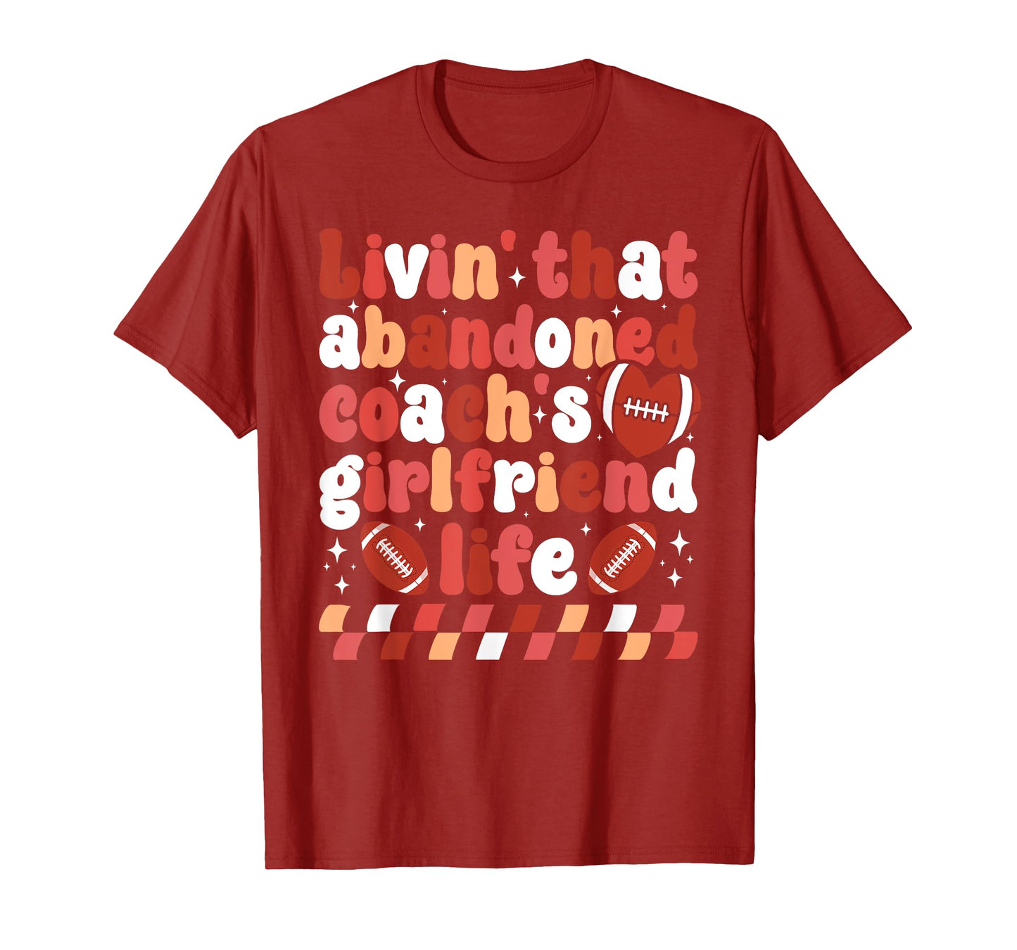 Football Coach's Girlfriend Life Football Coach Girlfriend T-Shirt