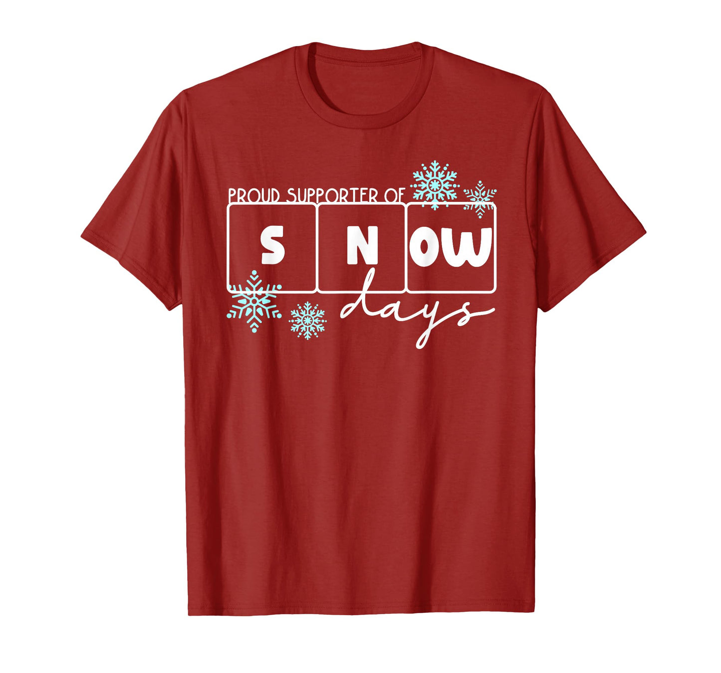 Proud Supporter of Snow Days Funny Xmas Holiday Teachers T-Shirt