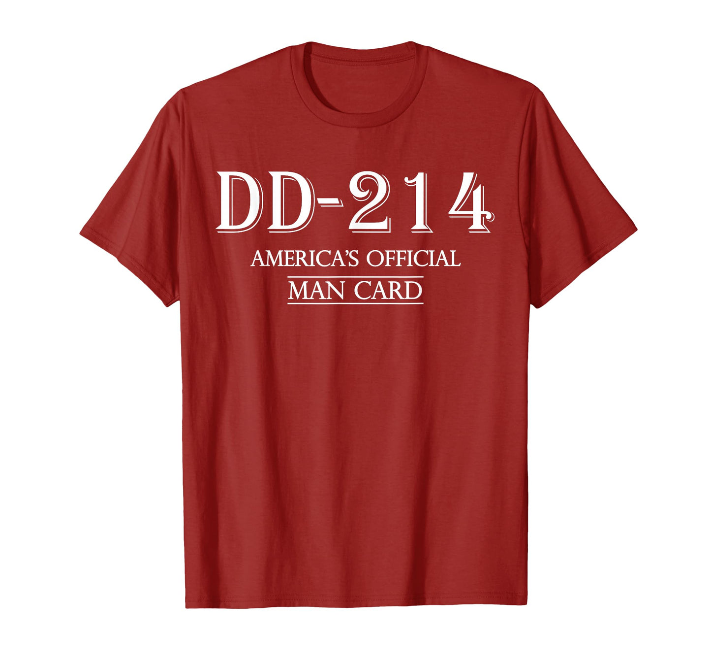DD-214 America’s Official Man Card, Proud Veteran Military T-Shirt