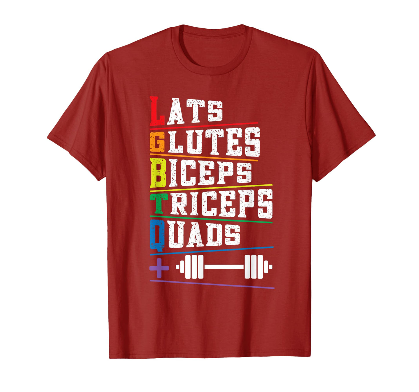 LGBTQ Lats Glutes Biceps Triceps Quads Weightlifting Rainbow T-Shirt
