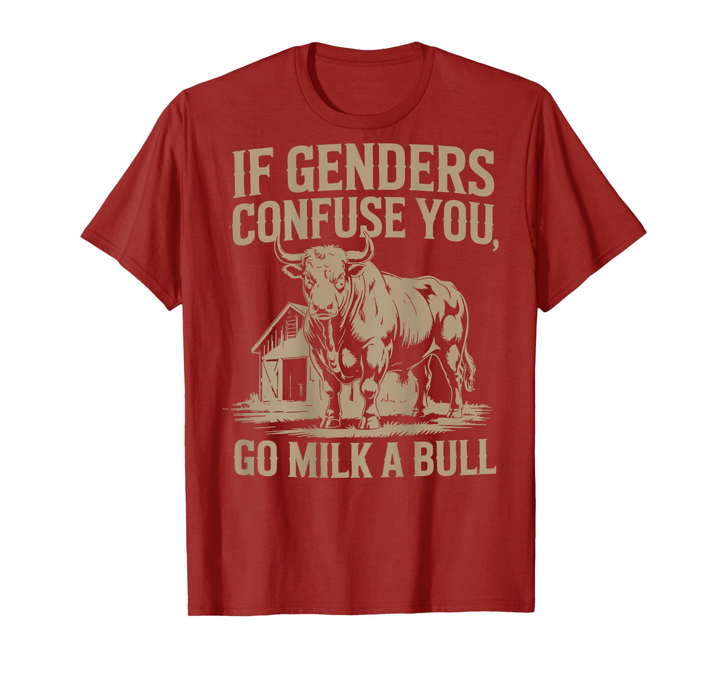If Genders Confuse You Go Milk A Bull, Funny Bull T-Shirt