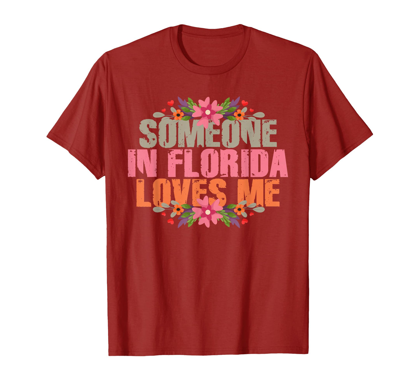 Someone In Florida Loves Me T-Shirt