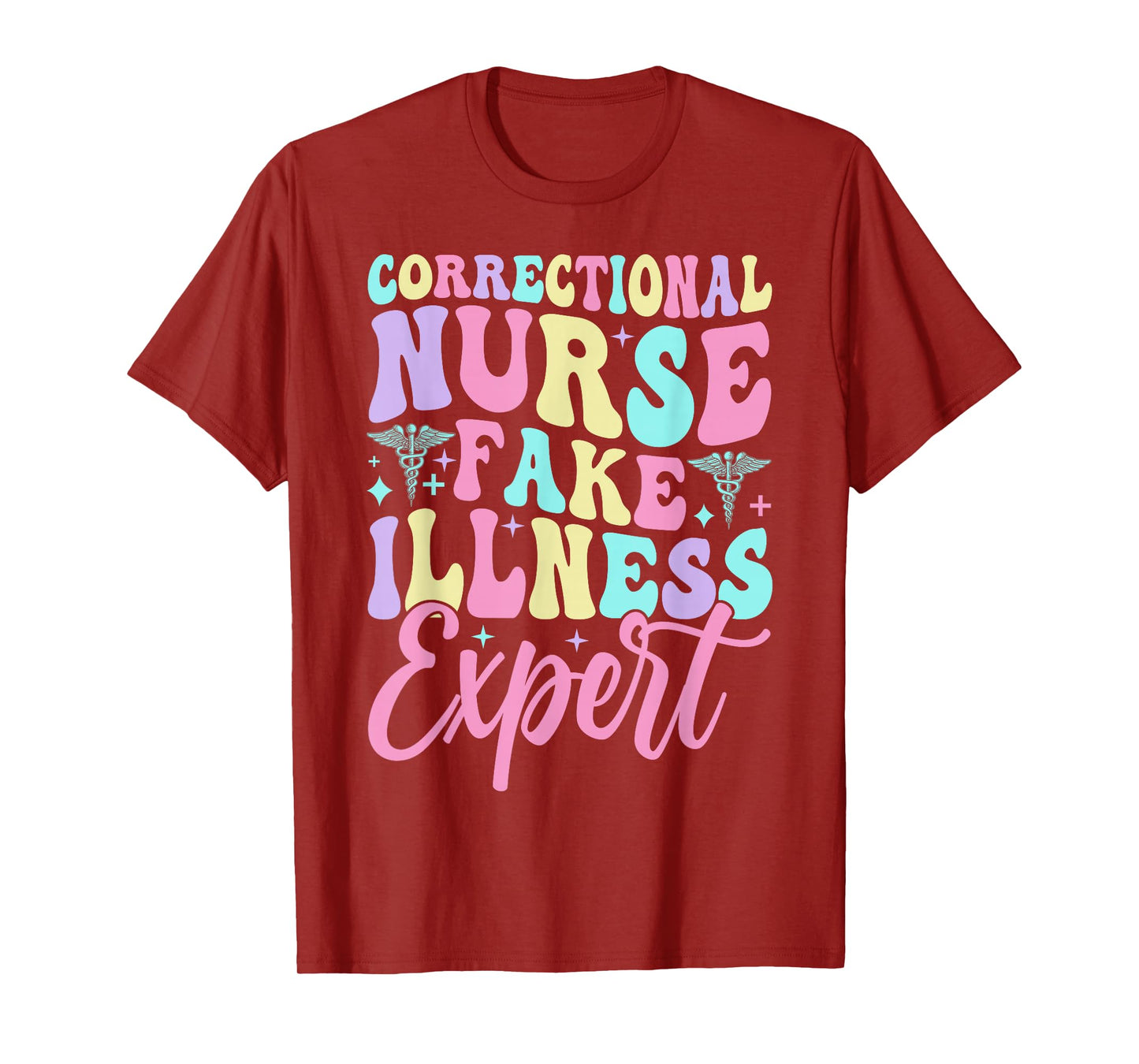 Funny Correctional Nurse Fake Illness Expert RN Corrections T-Shirt, Small, Black