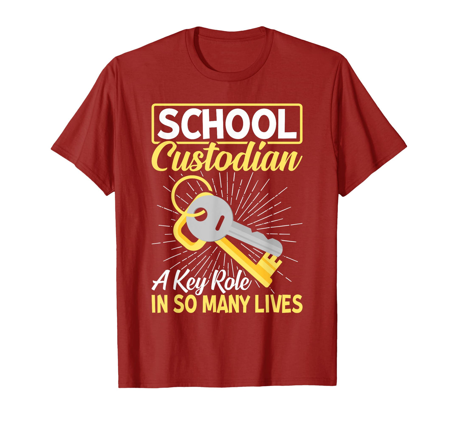School Custodian Shirts A Key Role In Many Lives Custodian T-Shirt