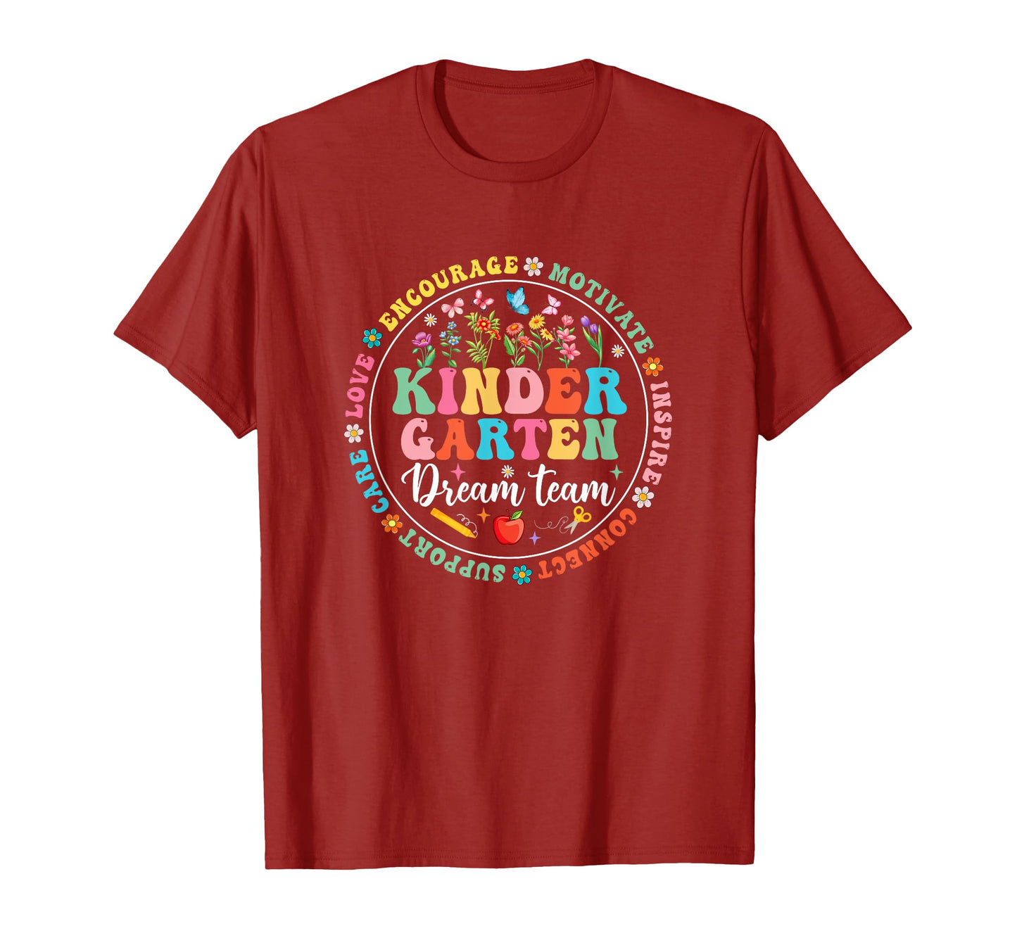 Kindergarten Dream Team Back To School Teacher Flower T-Shirt for Men Women Girls Kids