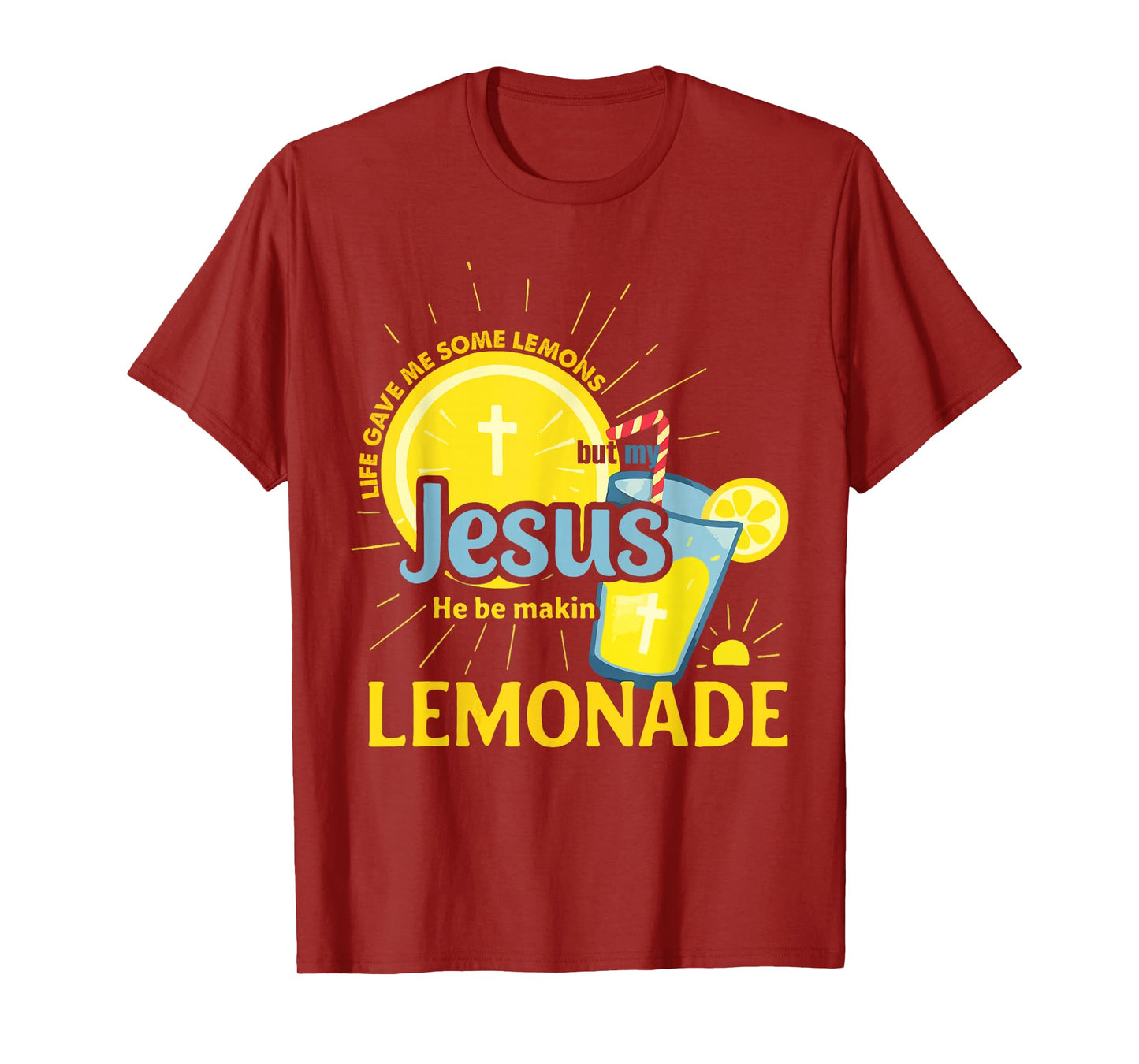 Life Gave Me Some Lemons My Jesus Making Lemonade T-Shirt