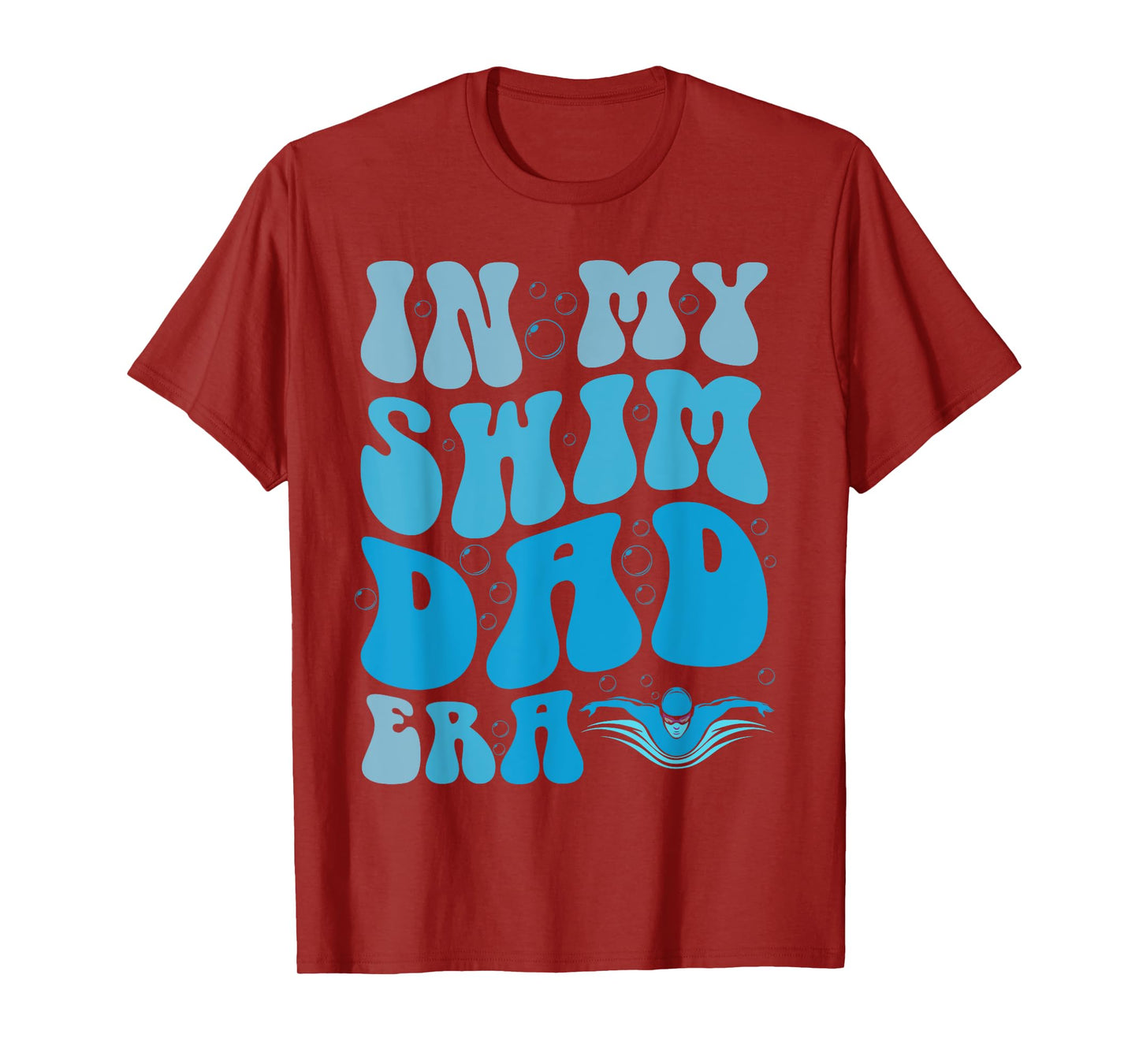 In My Swim Dad Era Funny Swim Dad Swimming Fathers Day T-Shirt