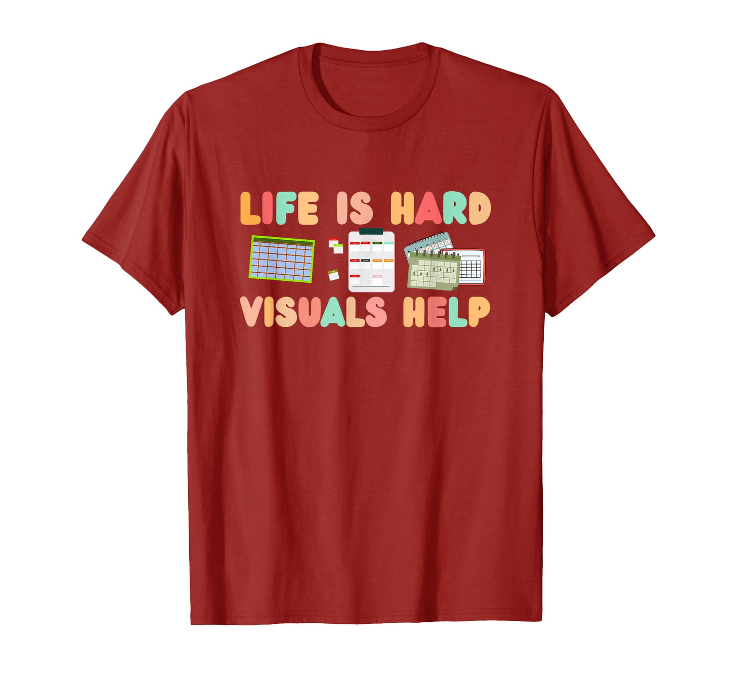 Life Is Hard Visuals Help T-Shirt