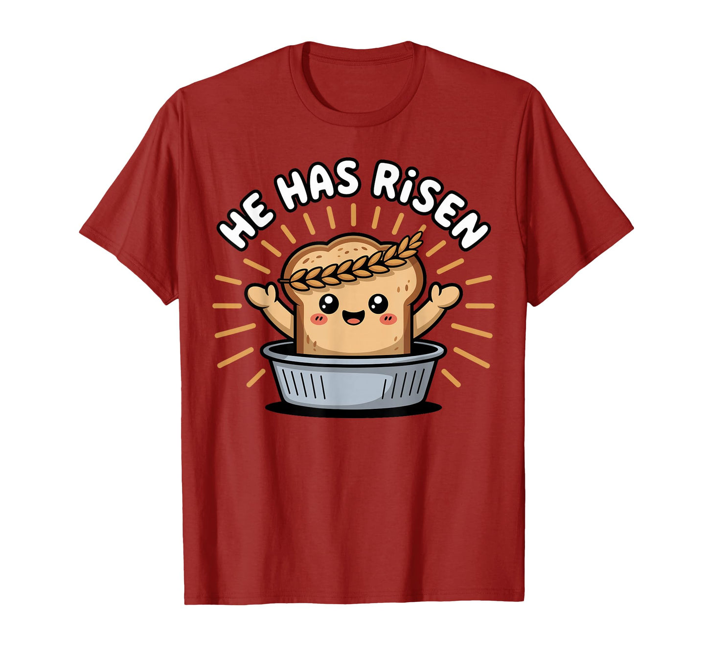 Funny Bakery Baking Jesus Christ Bread He Has Risen T-Shirt