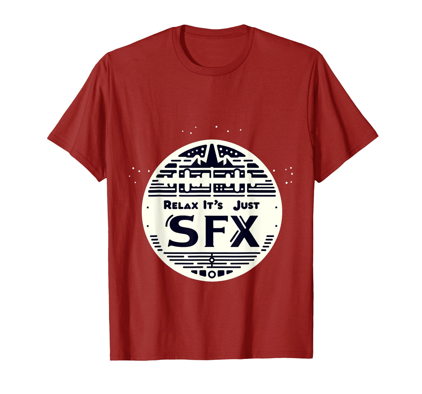 Relax It's Just SFX Makeup Artist Work Movie Film - T-Shirt