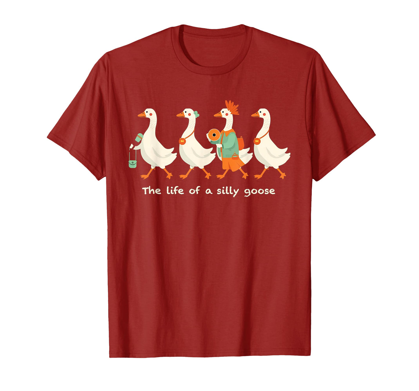 The Life of a Silly Goose Funny Trendy Meme Show Girl Tee T-Shirt