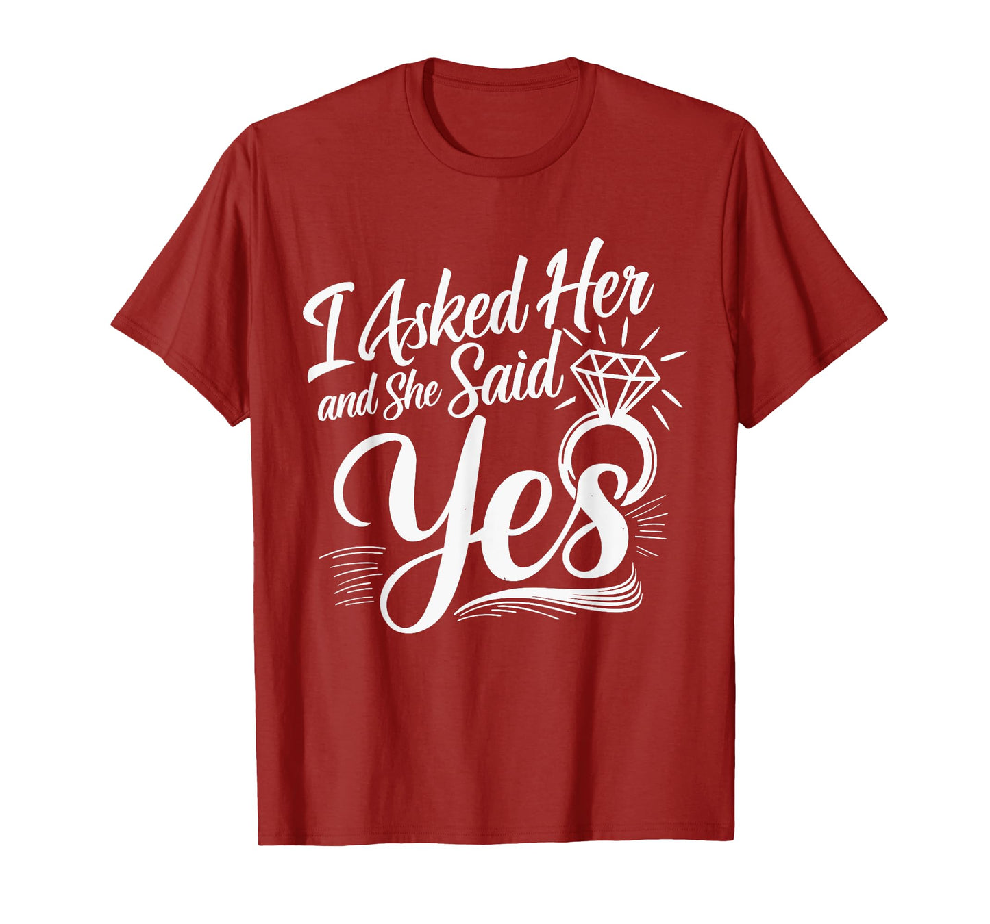 I Asked Her & She Said Yes Romantic Couples Engagement T-Shirt