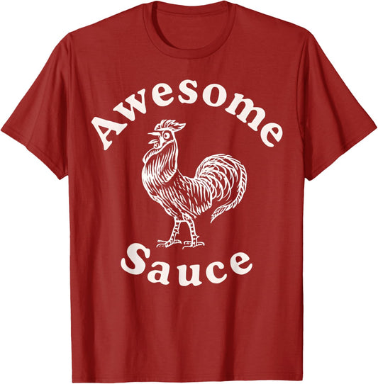 Awesome Sauce Rooster T-Shirt