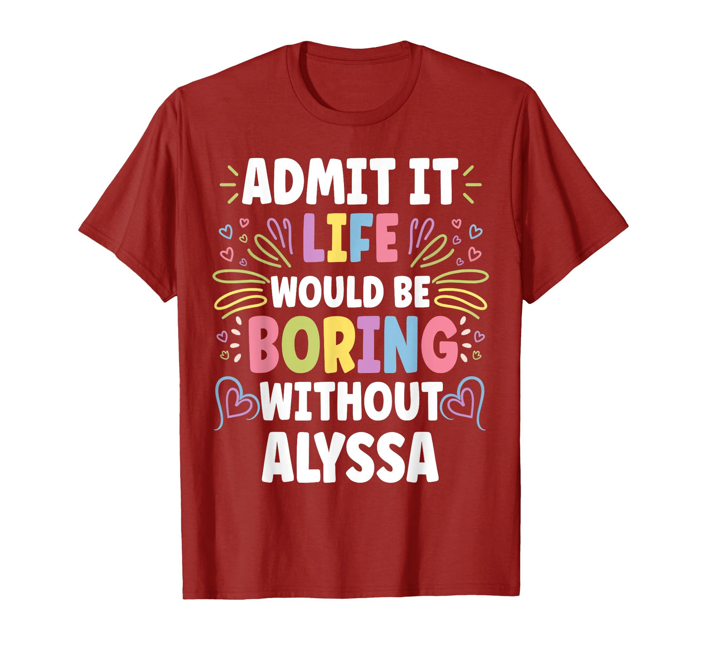 ALYSSA Personalized Name Funny Cute Custom ALYSSA Name T-Shirt