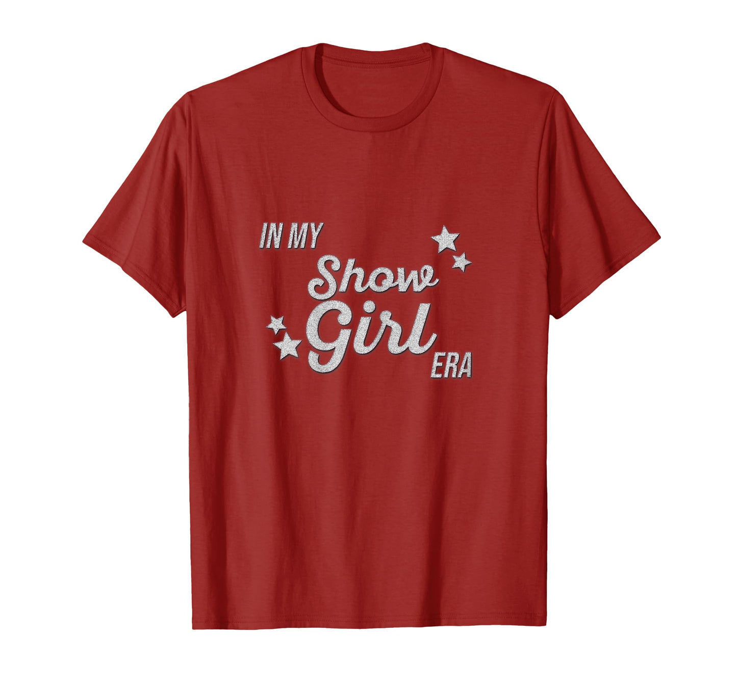 in My Show Girl Era Women Girls T-Shirt