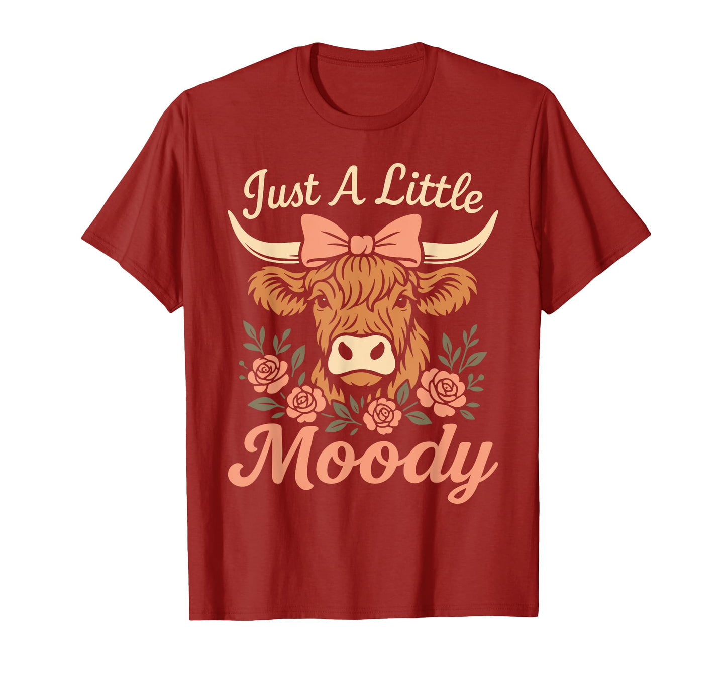 Funny Farmer Highland Cow Just A Little Moody Flower Farm T-Shirt