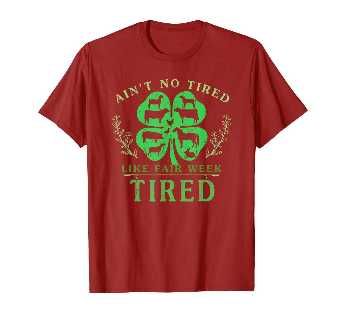 Ain't No Tired Like Fair Week Tired T-Shirt