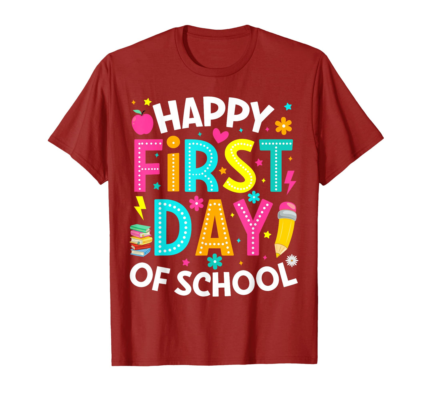 Happy First Day Of School Pencil Teacher Back To School T-Shirt