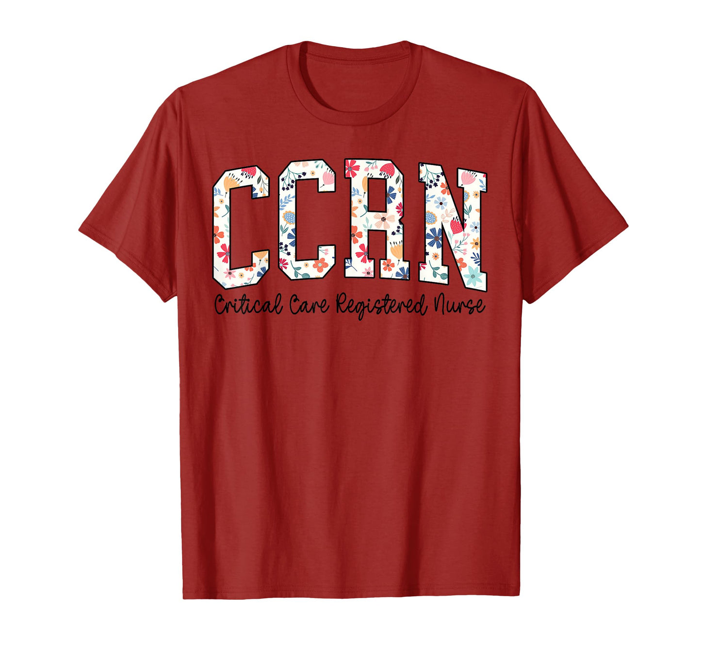 Critical Care Registered Nurse Floral CCRN Nurse Life Retro T-Shirt