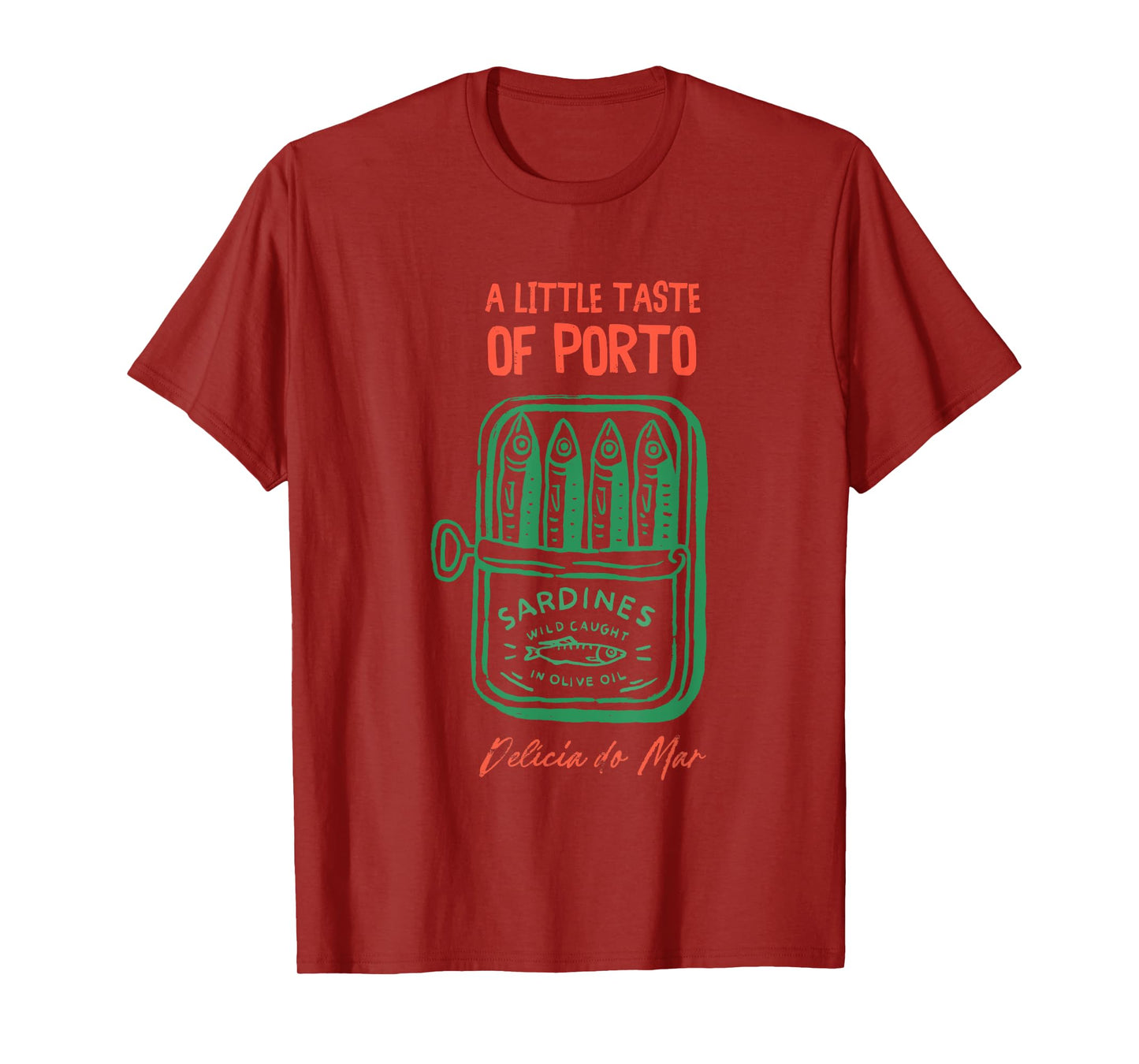 A Little Taste Of Porto Sardines Wild Caught T-Shirt